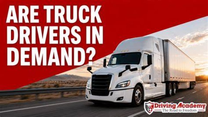 Are truck drivers in demand 2022?