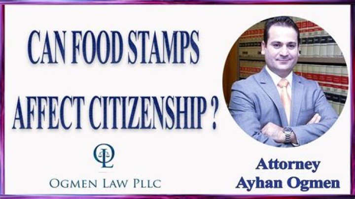 Can food stamps affect citizenship?