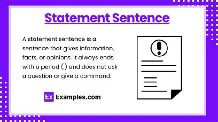 Can you give me a statement sentence?