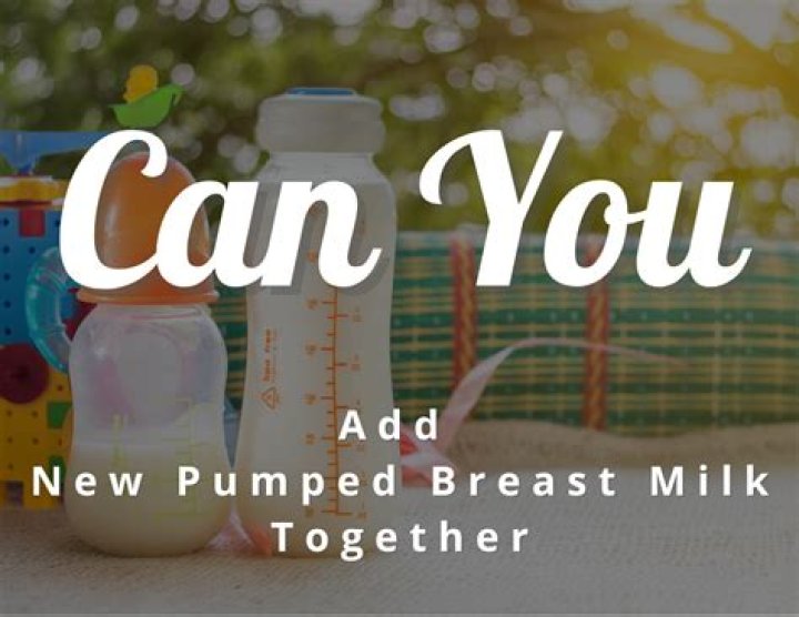 Can you mix freshly pumped milk with refrigerated milk?