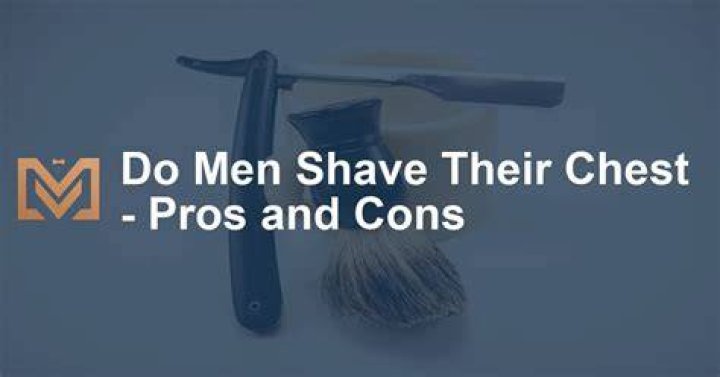Do guys shave their chests?