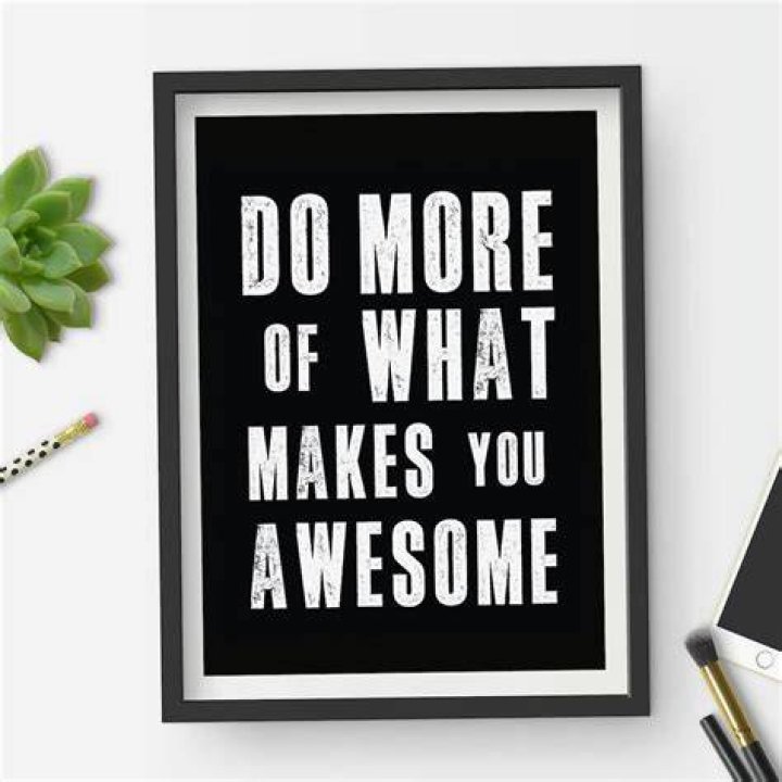 Do more of what makes you awesome meaning?