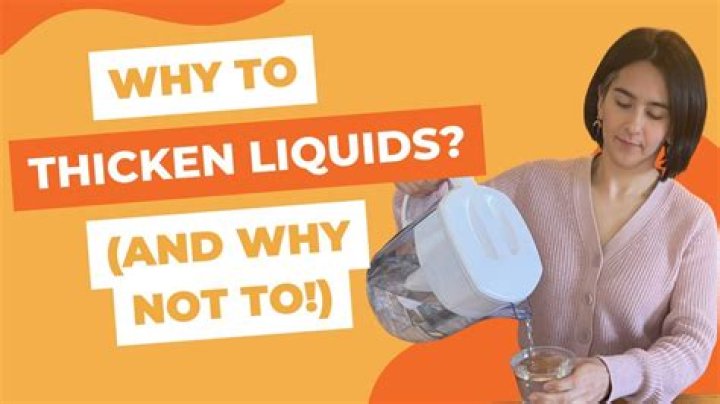 How do older people thicken liquids?