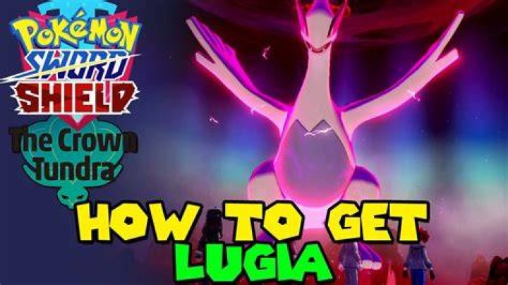 How do you get Lugia in Pokemon Sword?