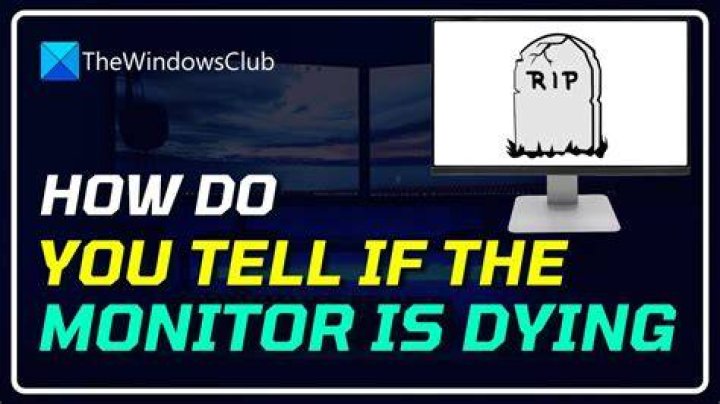 How do you know when your LCD TV is dying?