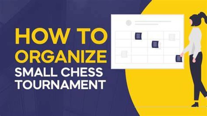 How do you organize a school chess tournament?