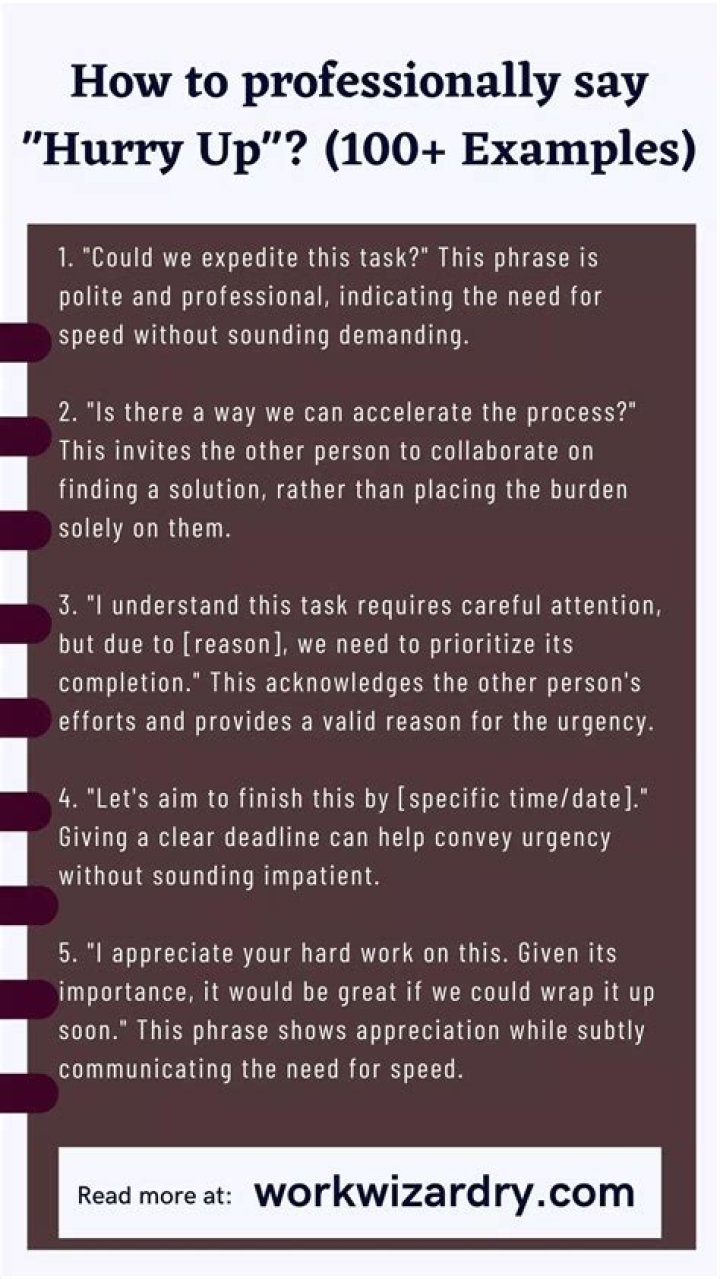 How do you say hurry up professionally?