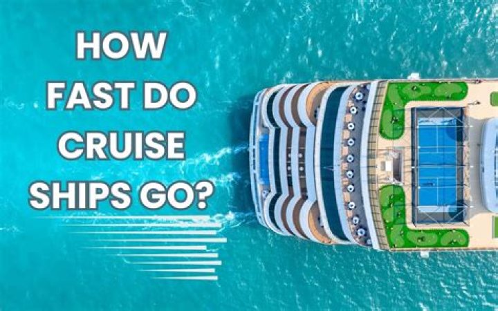 How fast are cruise ships?