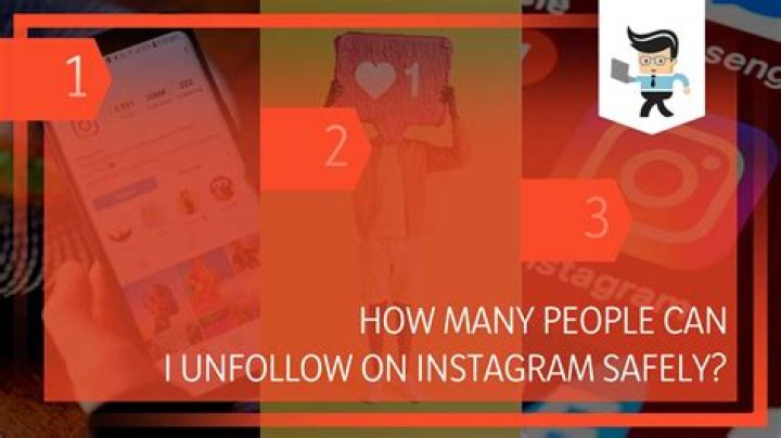 How many people can I unfollow on Instagram?