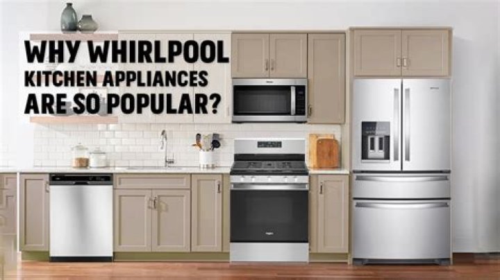 How reliable are Whirlpool appliances?