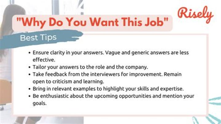 How should I answer why do you want this job?