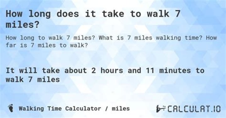 【How-to】How long to walk 7 miles