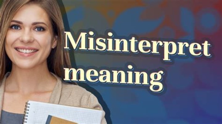 【How-to】What does misinterpret mean - Howto.org
