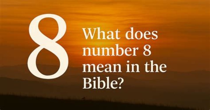【How-to】What does the number 8 represent