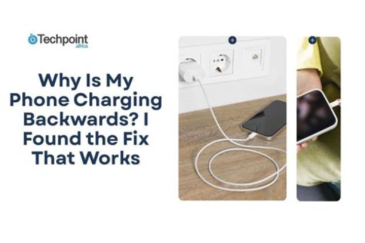 【How-to】Why is my phone charging backwards