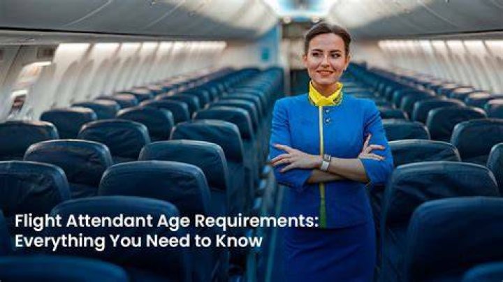Is 60 too old to be a flight attendant?