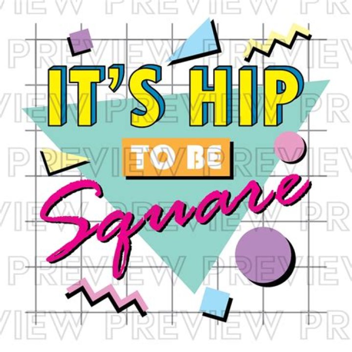 Is hip to be square satire?