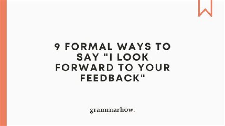 Is it correct to say looking forward to your response?