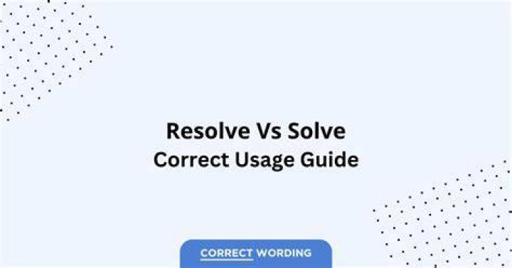 Is it resolve or solve?