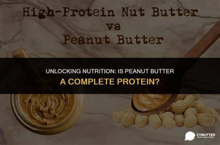 Is peanut butter a complete protein?