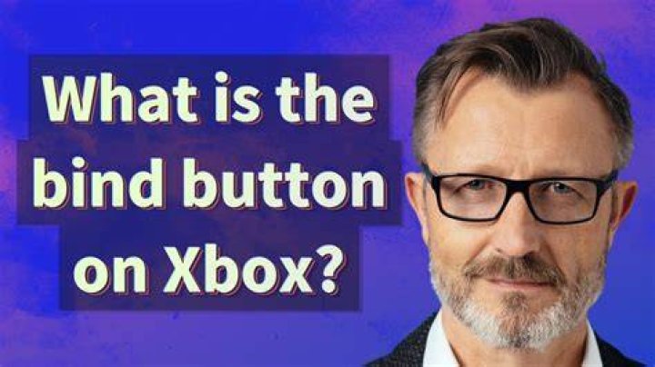What's the bind button on Xbox one?