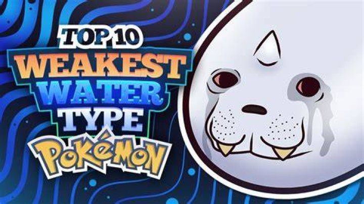 What's the weakest Water type?