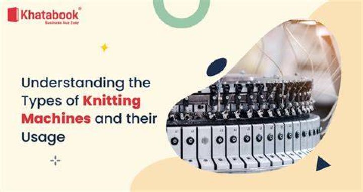 What are the two basic types of knitting machines?