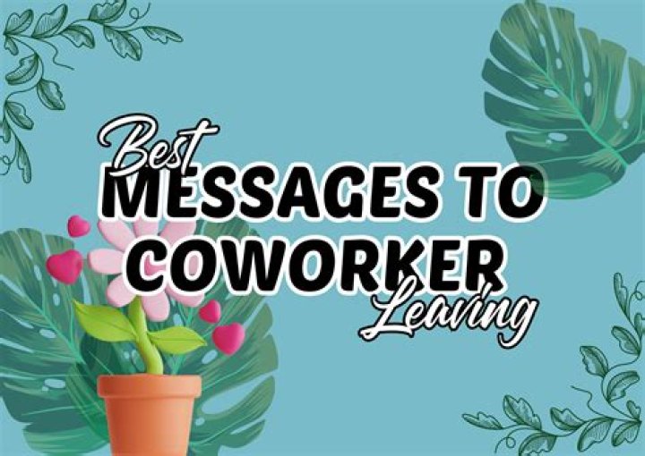 What do you say when a coworker leaves?