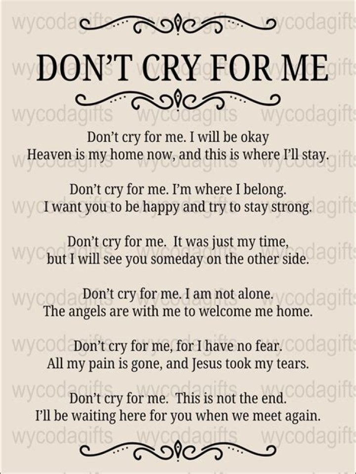 What does Dont cry for me mean?