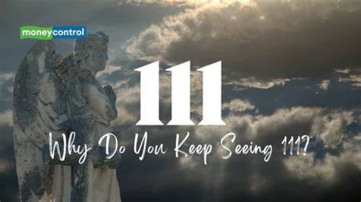 What does it mean to keep seeing 111?