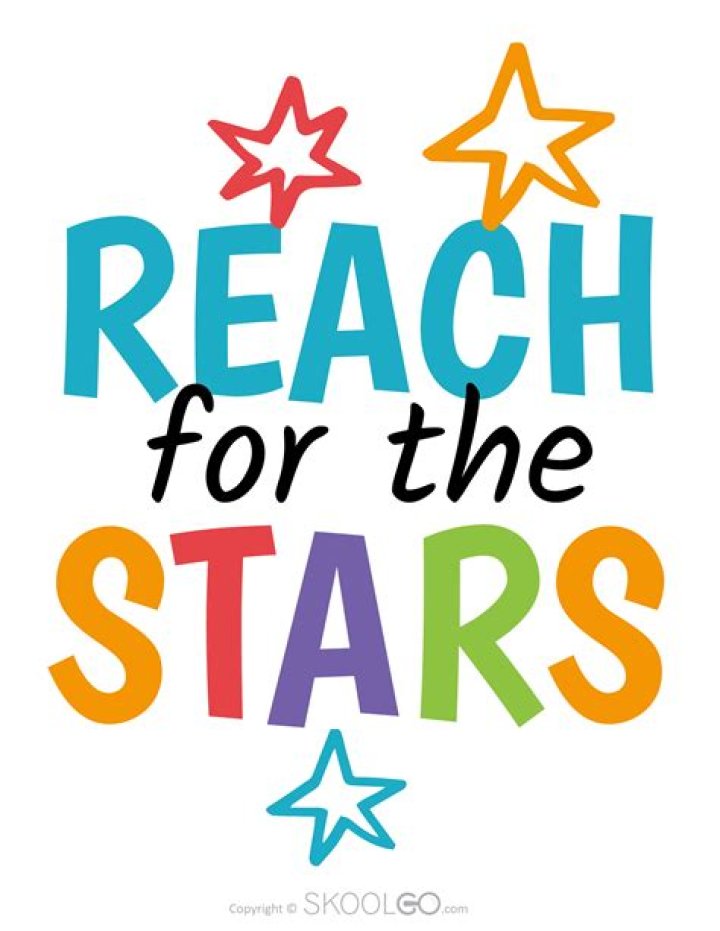 What does the saying reach for the stars mean?