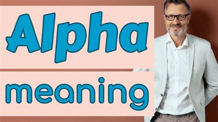 What does the word alpha means?