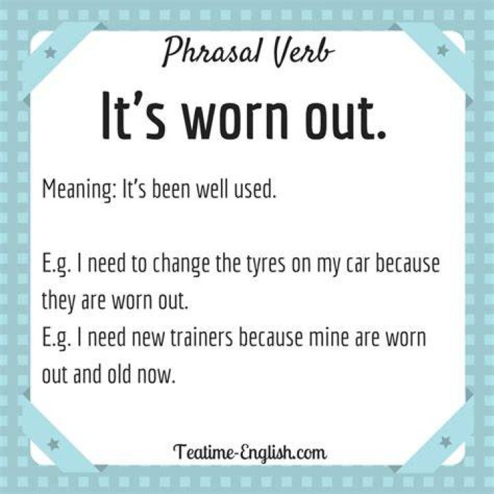 What does worn out mean?