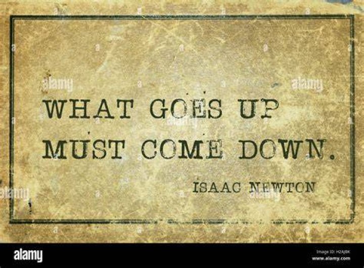 What goes up must come down saying?