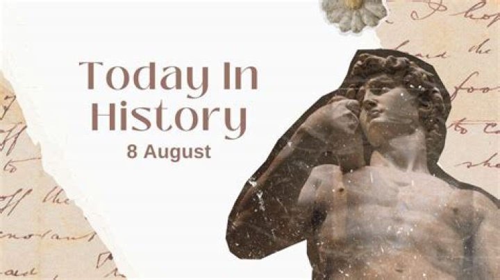 What happened on this day in history August 8?