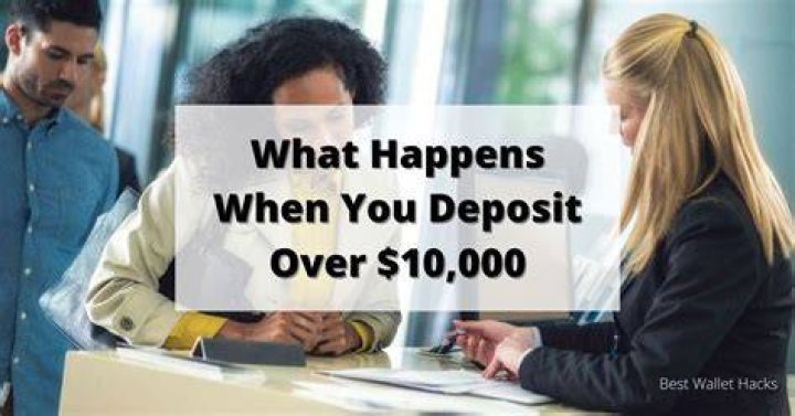 What happens when you deposit $10000?