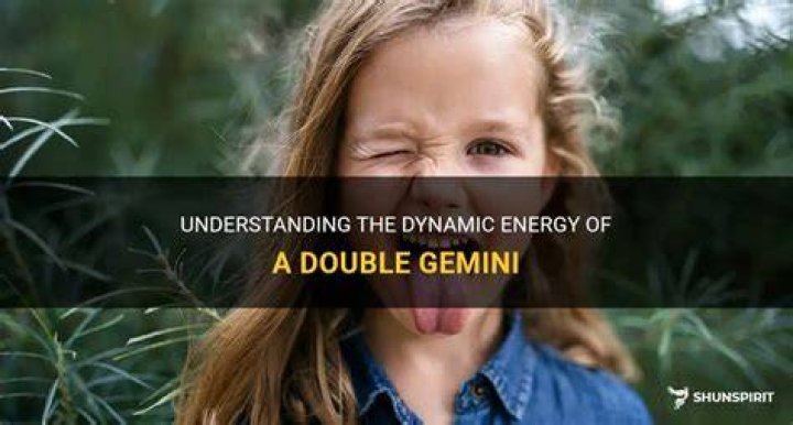 What is a double Gemini?