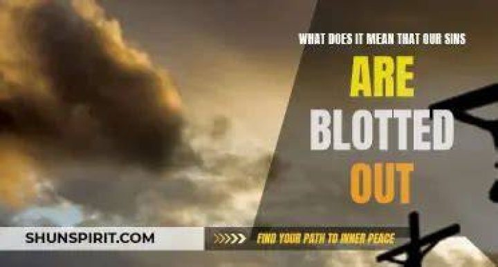 What is blotted out mean?