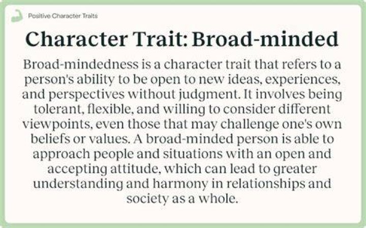 What is broad mindedness?