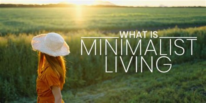What is minimalist lifestyle?