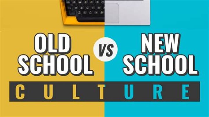 What is the difference of old school and new school?