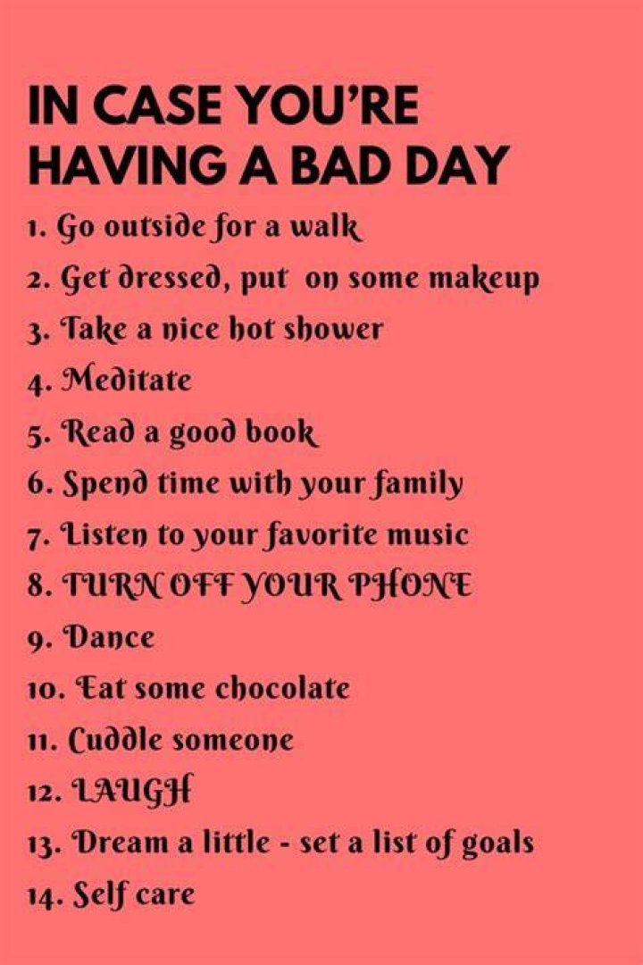 What to do when you are having a bad day?