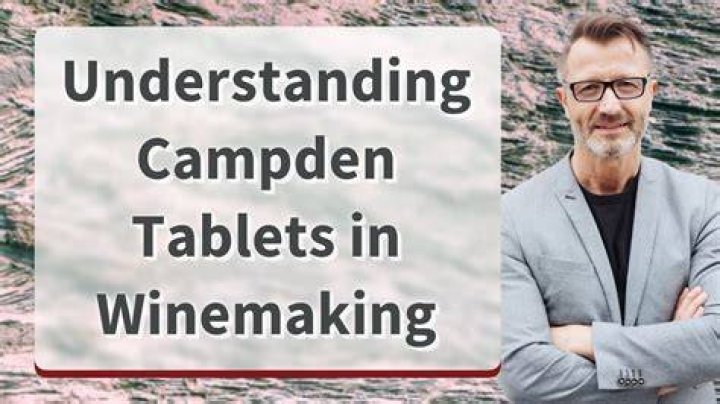 When should you take Campden tablets in wine?