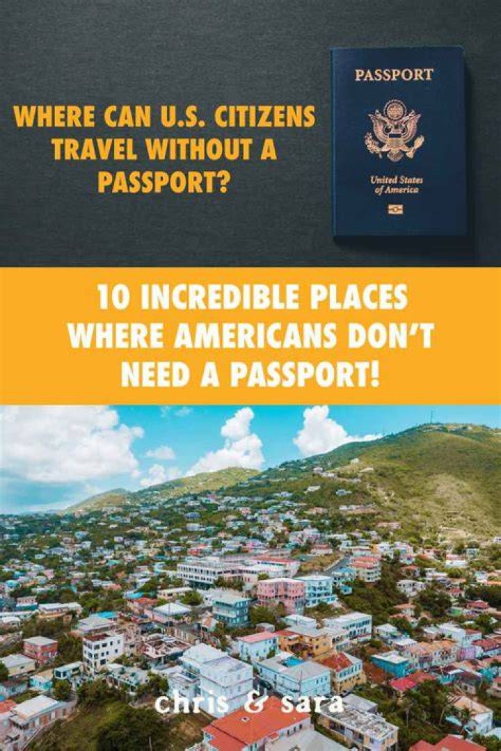 Where can US citizens travel without a passport?