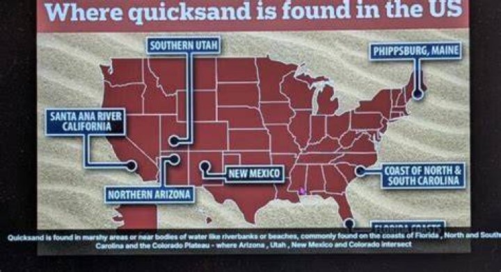 Where is the most quicksand?