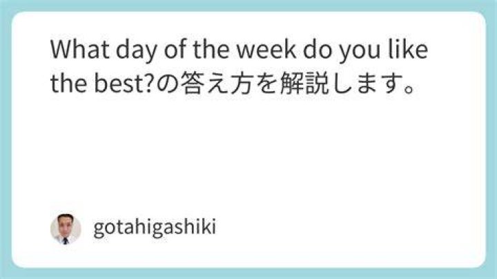 Which day of the week do you like best Why?