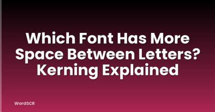 Which font has the same space for each letter?