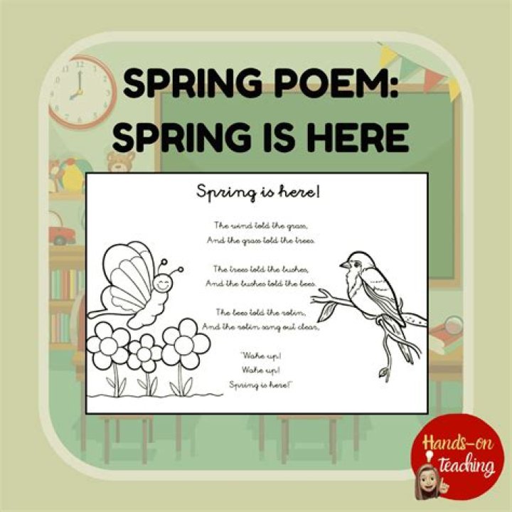 Who wrote the poem Spring is here?