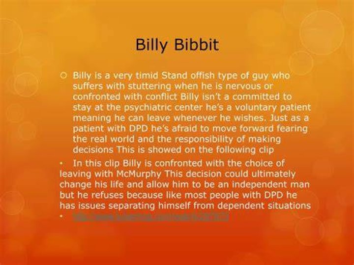 Why is Billy bibbit in the ward?