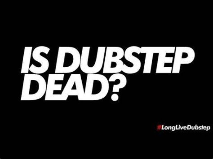 Why is dubstep dead?